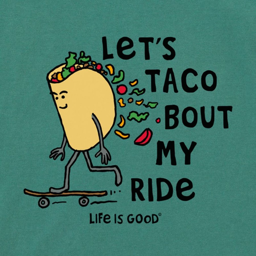 Kids Life is Good Graphic Tees | Kids Let'S Taco Bout My Ride Crusher Tee Spruce Green