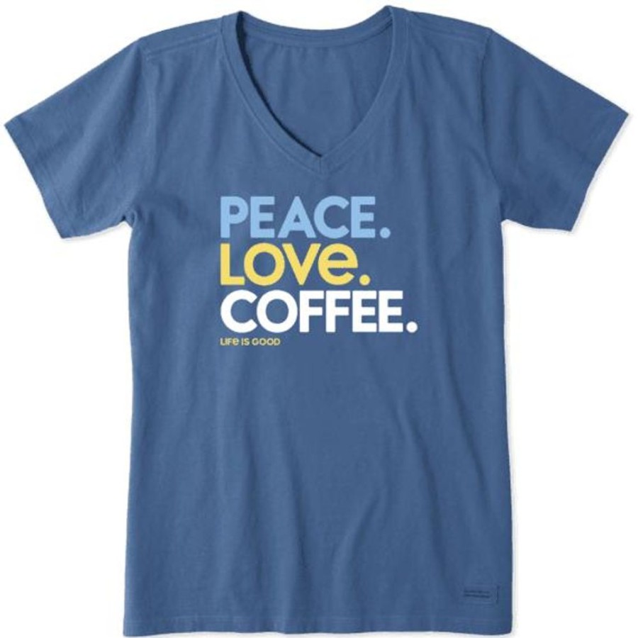 Women Life is Good Graphic Tees | Women'S Peace Love Coffee Crusher Vee Vintage Blue