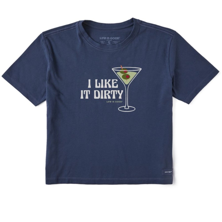 Women Life is Good Graphic Tees | Women'S I Like It Dirty Martini Boxy Crusher Tee Darkest Blue