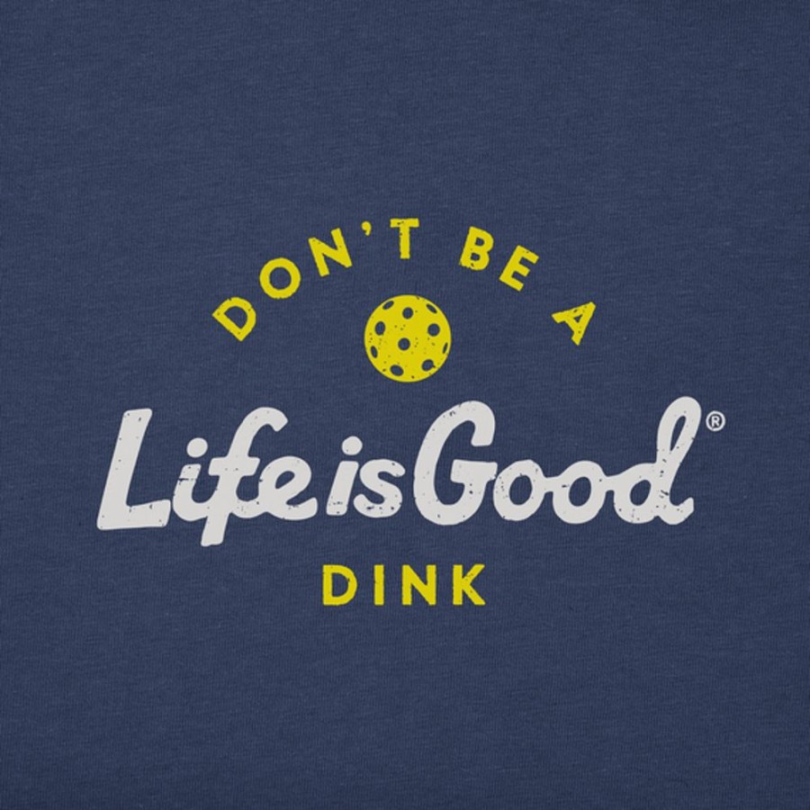 Home Life is Good Pickleball | Men'S Athletic Don'T Be A Dink Short Sleeve Tee Darkest Blue