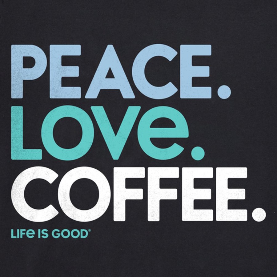 Men Life is Good Sweatshirts & Hoodies | Men'S Peace Love Coffee Simply True Fleece Crew Jet Black