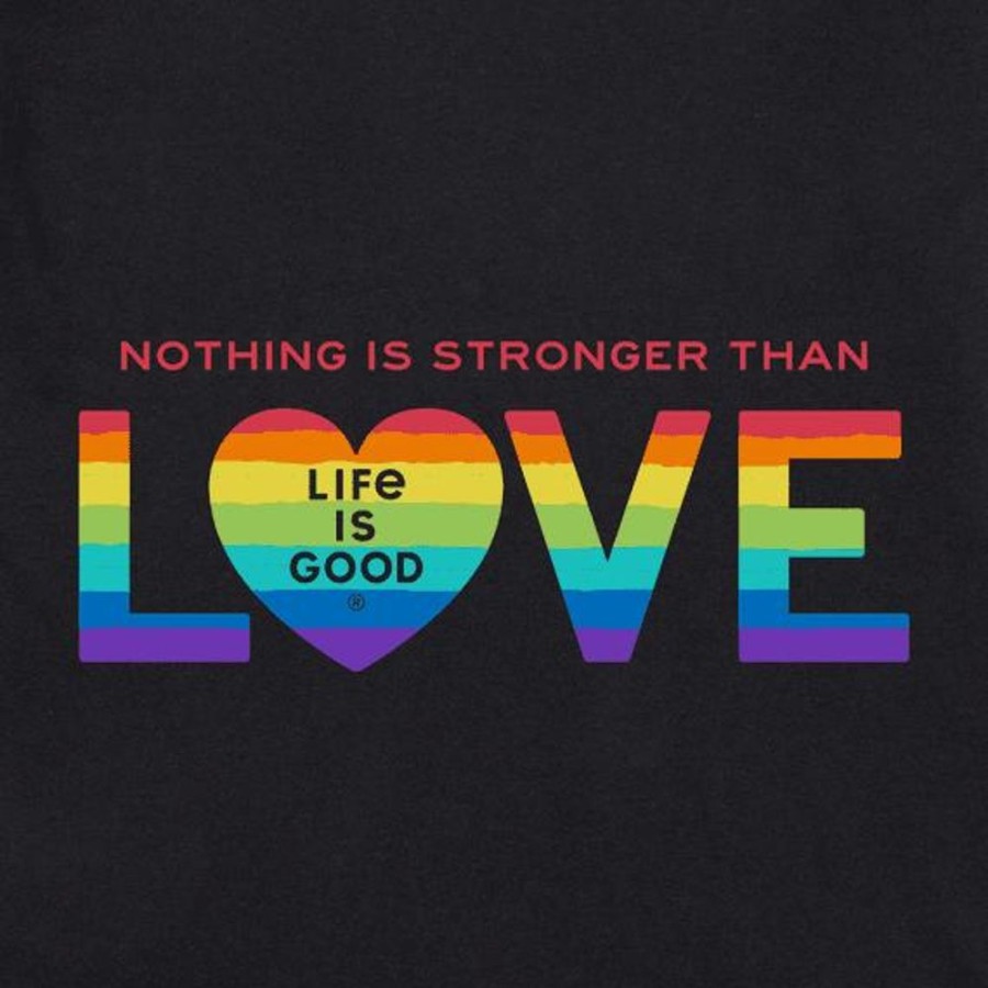 Women Life is Good Graphic Tees | Women'S Nothing Is Stronger Than Love Pride Crusher Vee Jet Black