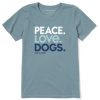 Women Life is Good Graphic Tees | Women'S Peace Love Dogs Crusher Tee Smoky Blue