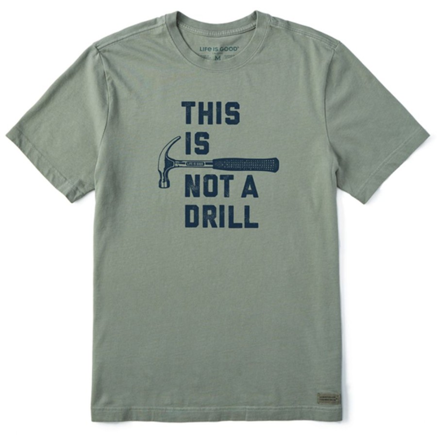 Men Life is Good Graphic Tees | Men'S This Is Not A Drill Short Sleeve Tee Moss Green