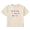 Women Life is Good Graphic Tees | Women'S Wordsmith Be Kind To Your Mind Boxy Crusher Tee Putty White