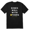 Home Life is Good Pickleball | Men'S Dinks Well With Others Pickleball Short Sleeve Tee Jet Black